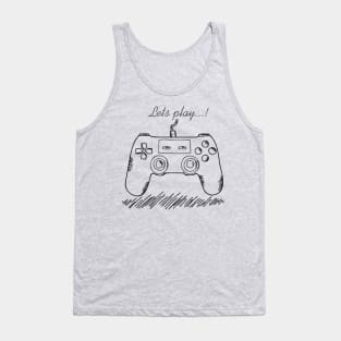 Lets play..! Tank Top